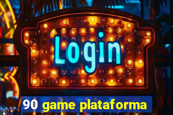 90 game plataforma